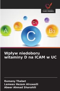 Produktbild: Wp&iquest;yw niedoboru witaminy D na ICAM w UC
