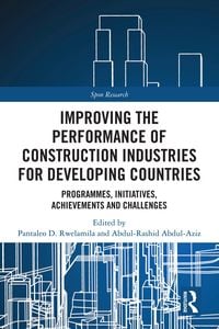 Produktbild: Improving the Performance of Construction Industries for Developing Countries