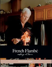 Produktbild: French Flamb&eacute; Cooking at Home