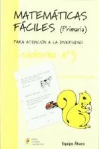 Produktbild: Matem&aacute;ticas f&aacute;ciles 3, Educaci&oacute;n Primaria