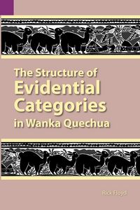 Produktbild: The Structure of Evidential Categories in Wanka Quechua
