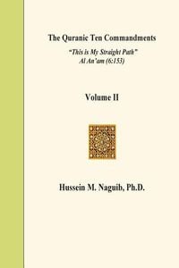 Produktbild: The Quranic Ten Commandments Volume II: "This is My Straight Path" Al An'am (6:153)