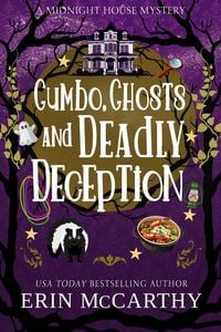 Produktbild: Gumbo, Ghosts, and Deadly Deception (Midnight House Mysteries, #1)