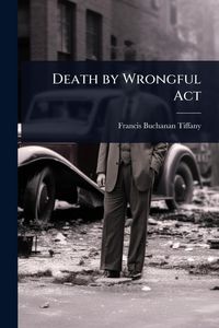 Produktbild: Death by Wrongful Act