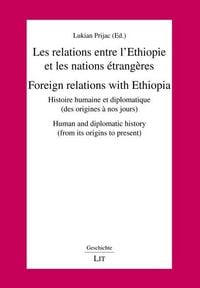 Produktbild: Les relations entre l'Ethiopie et les nations &eacute;trang&egrave;res. Foreign relations with Ethiopia