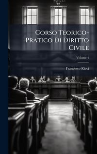 Produktbild: Corso Teorico-Pratico Di Diritto Civile