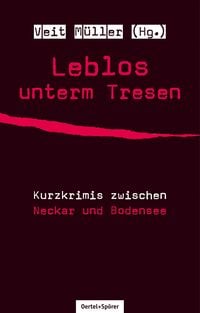 Bild vom Artikel Leblos unterm Tresen vom Autor Veit Müller