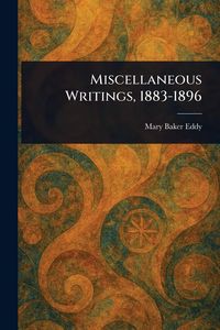 Produktbild: Miscellaneous Writings, 1883-1896