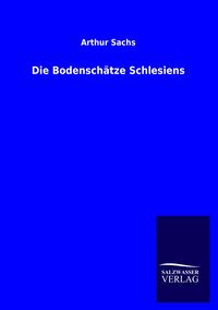 Produktbild: Die Bodensch&auml;tze Schlesiens