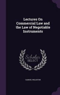Produktbild: Lectures on Commercial Law and the Law of Negotiable Instruments
