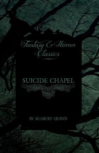 Produktbild: Suicide Chapel (Fantasy and Horror Classics)