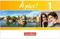 Produktbild: &Agrave; plus ! - Franz&ouml;sisch als 1. und 2. Fremdsprache - Ausgabe ab 2012 - Band 1