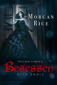 Produktbild: Besessen (Der Weg der Vampire - Band 12)