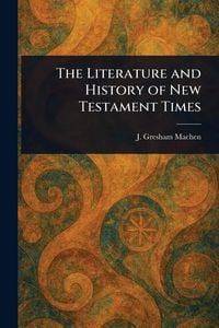 Produktbild: The Literature and History of New Testament Times