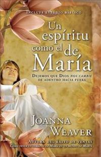 Produktbild: Un Espiritu Como el de Maria: Dejemos Que Dios Nos Cambie de Adentro Hacia Fuera