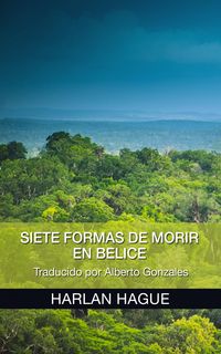 Produktbild: Siete Formas de Morir en Belice