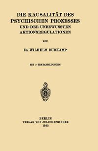 Produktbild: Die Kausalit&auml;t des Psychischen Prozesses und der Unbewussten Aktionsregulationen