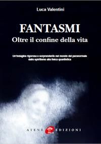 Produktbild: Fantasmi. Oltre il confine della vita