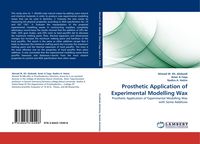Produktbild: Prosthetic Application of Experimental Modelling Wax