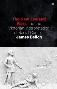 Produktbild: New Zealand Wars and the Victorian Interpretation of Racial Conflict