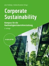 Produktbild: Corporate Sustainability - Kompass f&uuml;r die Nachhaltigkeitsberichterstattung