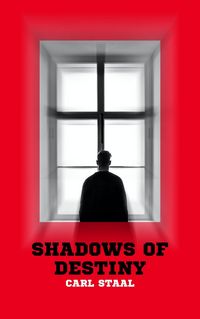 Produktbild: Shadows of Destiny by Carl Staal