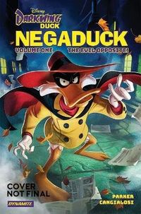Produktbild: Parker, J: Darkwing Duck: Negaduck Vol 1: The Evil Opposite!