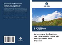 Produktbild: Verbesserung des Prozesses zum Entfernen von Fasern aus den S&auml;gez&auml;hnen beim Entk&ouml;rnen