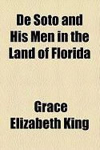 Produktbild: De Soto and His Men in the Land of Florida
