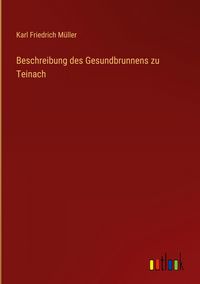 Produktbild: Beschreibung des Gesundbrunnens zu Teinach