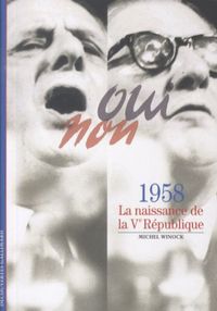Produktbild: 1958, la naissance de la Ve R&eacute;publique
