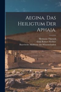 Produktbild: Aegina. Das Heiligtum der Aphaia.