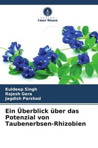 Produktbild: Ein &Uuml;berblick &uuml;ber das Potenzial von Taubenerbsen-Rhizobien