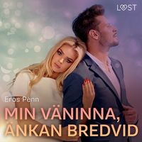 Produktbild: Min v&auml;ninna, &auml;nkan bredvid - erotisk novell