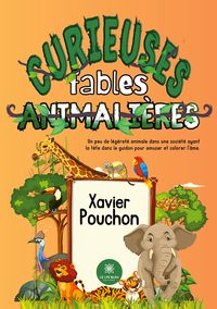 Produktbild: Xavier Pouchon: Curieuses fables animali&egrave;res