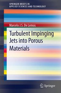 Produktbild: Turbulent Impinging Jets into Porous Materials