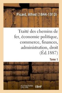 Produktbild: Trait&eacute; des chemins de fer. Tome 1