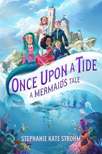 Produktbild: Once Upon a Tide: A Mermaid's Tale