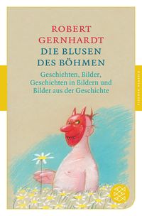 Bild vom Artikel Die Blusen des Böhmen vom Autor Robert Gernhardt