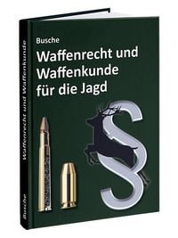 Produktbild: Waffenrecht und Waffenkunde f&uuml;r die Jagd