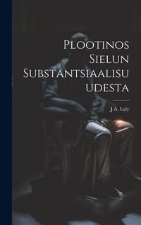 Produktbild: Plootinos Sielun Substantsiaalisuudesta