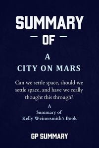 Produktbild: Summary of A City on Mars by Kelly Weinersmith