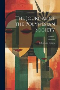 Produktbild: The Journal of the Polynesian Society; Volume 5