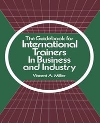 Produktbild: The Guidebook for International Trainers in Business and Industry