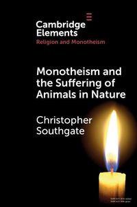 Produktbild: Monotheism and the Suffering of Animals in Nature
