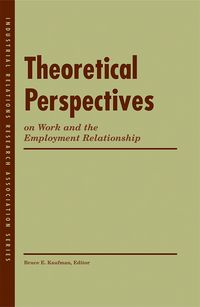 Produktbild: Theoretical Perspectives on Work and the Employment Relation