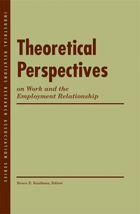 Produktbild: Theoretical Perspectives on Work and the Employment Relationship