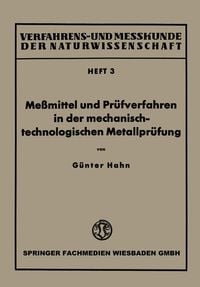 Produktbild: Me&szlig;mittel und Pr&uuml;fverfahren in der mechanisch-technologischen Metallpr&uuml;fung