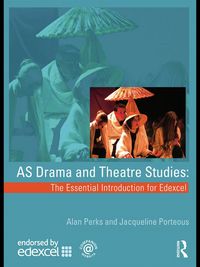 Produktbild: AS Drama and Theatre Studies: The Essential Introduction for Edexcel