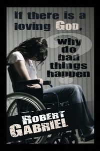 Produktbild: If There Is A Loving God Why Do Bad Things Happen?